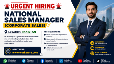 URGENT HIRING – NATIONAL SALES MANAGER (CORPORATE SALES) | LAHORE, PAKISTAN 🇵🇰 🚨