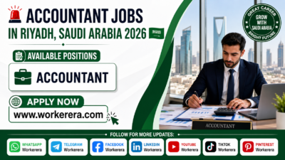 Accountant Jobs in Riyadh, Saudi Arabia 2026 | Career Opportunity for Accounting Graduates