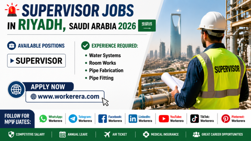 Supervisor Jobs in Riyadh, Saudi Arabia 2026 – Water Systems & Pipe Works Experience Required