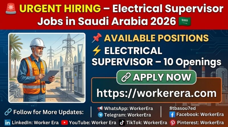 Electrical Supervisor Jobs in Ras Tanura, Saudi Arabia 2026 – 10 Immediate Openings