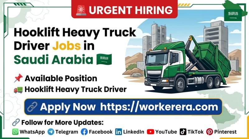 Hooklift Heavy Truck Driver Job Opportunity in Saudi Arabia