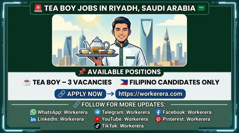 Tea Boy Jobs in Riyadh, Saudi Arabia – 3 Vacancies for Filipino Candidates