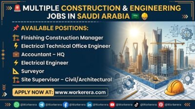 Construction & Engineering Jobs in Saudi Arabia – Multiple Vacancies