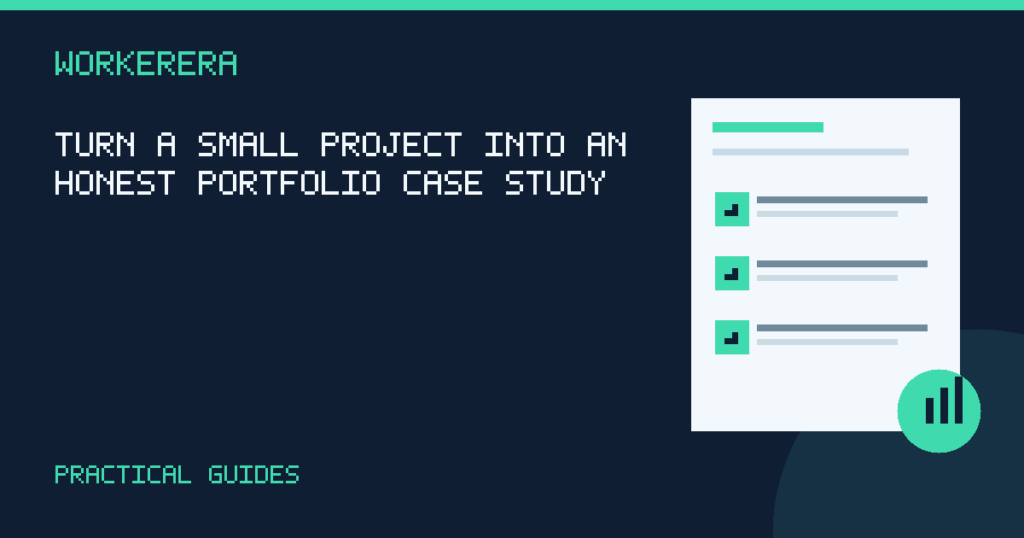 Illustrated checklist for Turn a small project into an honest portfolio case study